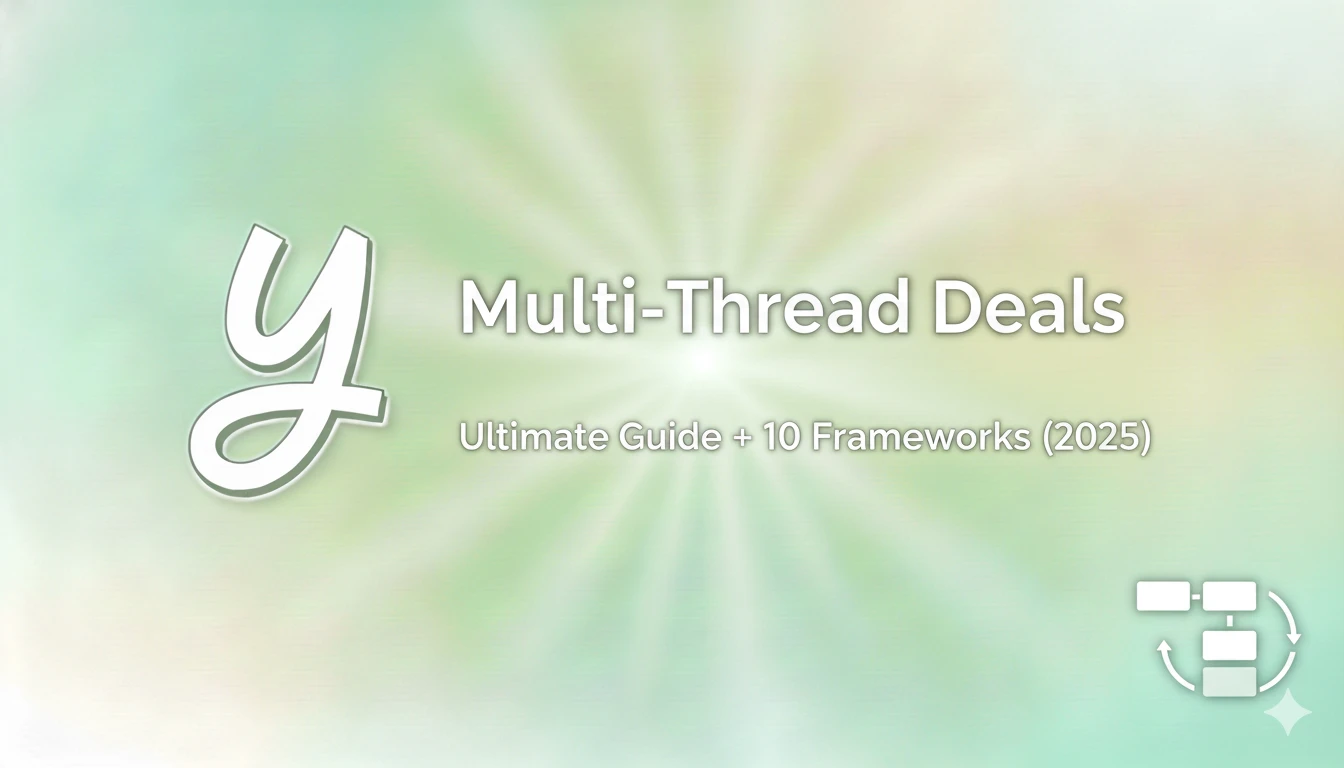 How to Multi-Thread Deals: Ultimate Guide + 10 Frameworks (2025)